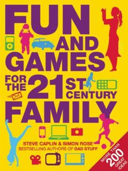 Paperback Fun and Games for the 21st Century Family Book