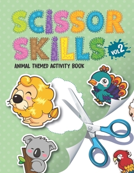 Paperback scissors skills: scissors skills activity book with animal themed Vol 2 Book