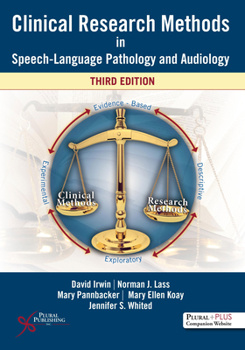 Hardcover Clinical Research Methods in Speech-Language Pathology and Audiology, Third Edition Book
