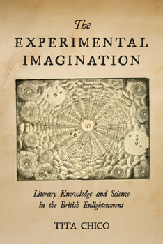Paperback The Experimental Imagination: Literary Knowledge and Science in the British Enlightenment Book