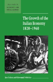 Paperback The Growth of the Italian Economy, 1820 1960 Book