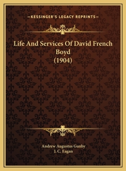 Life And Services Of David French Boyd (1904)