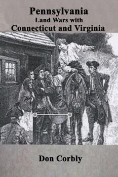 Paperback Pennsylvania Land Wars with Connecticut and Virginia Book