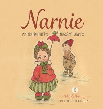 Hardcover Narnie: My Grandmother's Nursery Rhymes Book