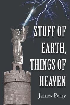 Paperback Stuff of Earth, Things of Heaven Book