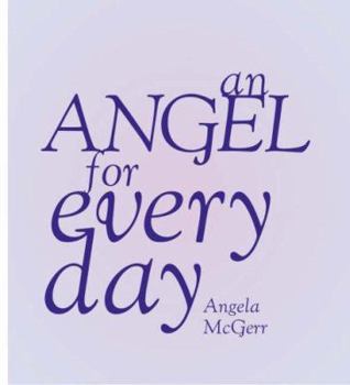 Hardcover An Angel for Every Day. Angela McGerr Book