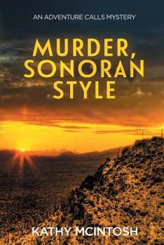 Paperback Murder, Sonoran Style: An Adventure Calls Mystery Book