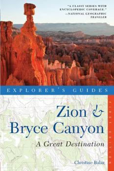 Paperback Explorer's Guide Zion & Bryce Canyon: A Great Destination Book