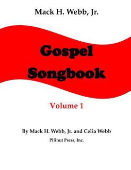 Paperback Mack H. Webb, Jr. Gospel Songbook Volume 1 Book