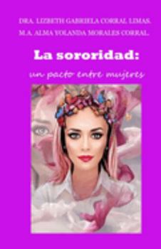 Paperback La sororidad: Un Pacto Entre Mujeres [Spanish] Book