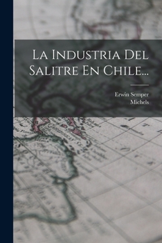 Paperback La Industria Del Salitre En Chile... [Spanish] Book
