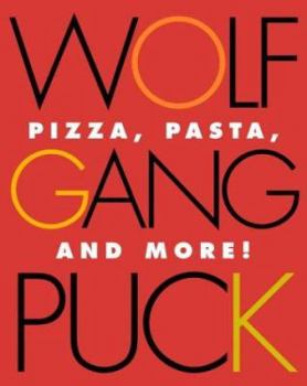 Hardcover Wolfgang Puck Pizza, Pasta, and More! Book