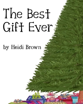 Paperback The Best Gift Ever Book