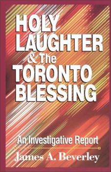 Paperback Holy Laughter and the Toronto Blessing: An Investigative Report Book