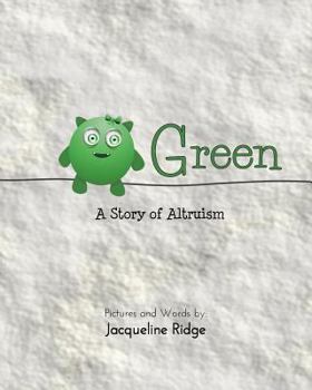Paperback Green: A Story of Altruism Book
