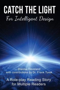Paperback Catch the Light for Intelligent Design Book