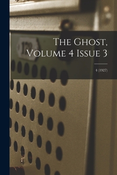 Paperback The Ghost, Volume 4 Issue 3; 4 (1927) Book
