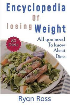 Paperback Encyclopedia of Losing Weight: All You Need to Know about Diets Book