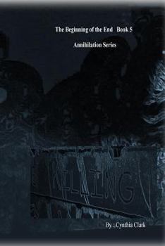 The Beginning of the End (Annihilation #5)