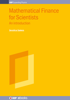 Hardcover Mathematical Finance for Scientists: An Introduction Book