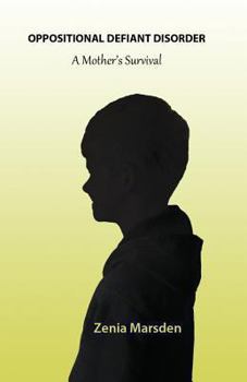 Paperback Oppositional Defiant Disorder: A Mother's Survival Book