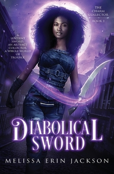 Diabolical Sword - Book #1 of the Charm Collector