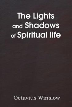Paperback The Lights and Shadows of Spiritual Life Book