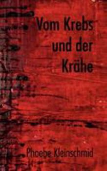 Paperback Vom Krebs und der Krähe: Der Monolog eines langen Jahres [German] Book