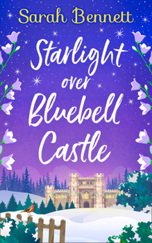 Starlight Over Bluebell Castle - Book #3 of the Bluebell Castle