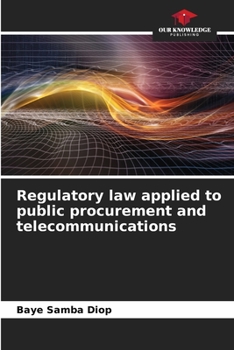 Paperback Regulatory law applied to public procurement and telecommunications Book