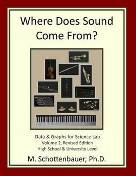 Paperback Where Does Sound Come From? Volume 2, Revised Edition: Data & Graphs for Science Lab Book