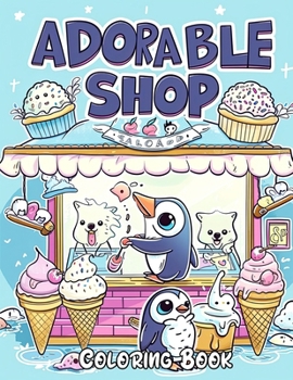 Adorable Shop Coloring Book: A Charming Journey Through a Whimsical Marketplace