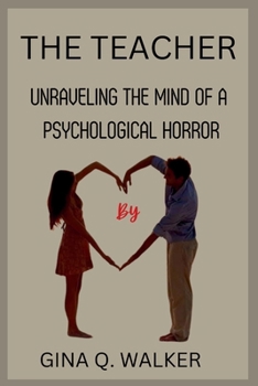 The Teacher: Unraveling the Mind of a Psychological Horror