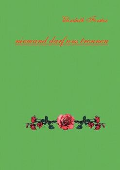 Paperback Niemand darf uns trennen [German] Book