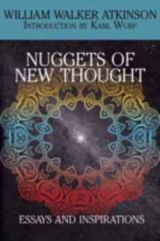 Nuggets of the New Thought: Several Things That Have Helped People