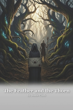 The Feather and the Thorn: He’s called Thorn for a reason. She just hasn’t discovered all of them yet. (Hearts of the Hollow Court)