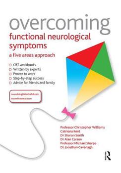 Paperback Overcoming Functional Neurological Symptoms: A Five Areas Approach Book