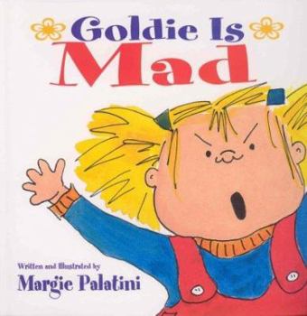 Hardcover Goldie is Mad Book