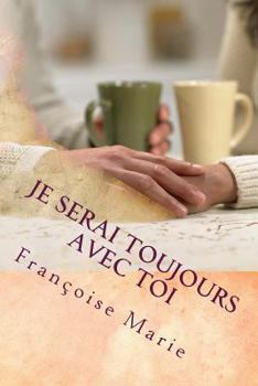 Paperback Je Serai Toujours Avec Toi [French] Book