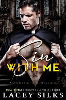 Sin With Me: Pèche avec moi (La Saga Interdite) - Book #1 of the With Me