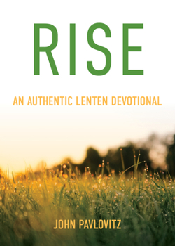 Paperback Rise: An Authentic Lenten Devotional Book