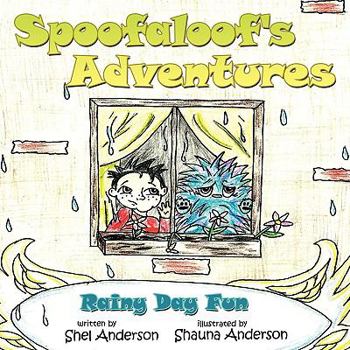 Paperback Spoofaloof's Adventures: Rainy Day Fun Book