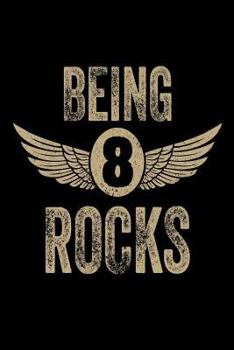 Paperback Being 8 Rocks: Funny Eagle Wings 8th Birthday Gift Notebook Book