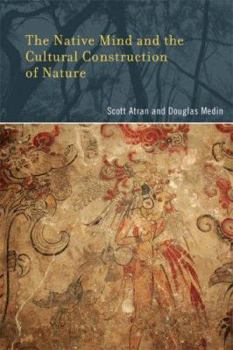 Hardcover The Native Mind and the Cultural Construction of Nature Book