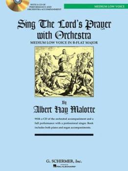 Paperback Sing the Lord's Prayer with Orchestra - Medium Low Voice: Medium Low Voice in B-Flat Major Book