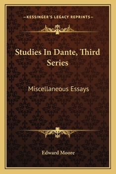 Paperback Studies In Dante, Third Series: Miscellaneous Essays Book