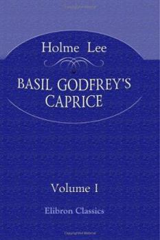 Paperback Basil Godfrey's Caprice: Volume 1 Book