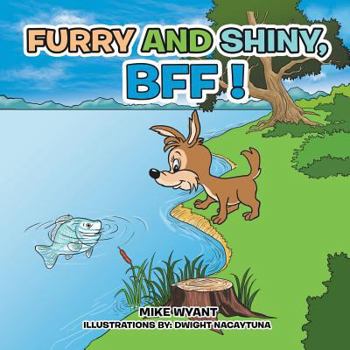 Paperback Furry and Shiny, BFF ! Book