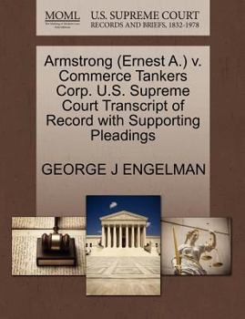 Paperback Armstrong (Ernest A.) V. Commerce Tankers Corp. U.S. Supreme Court Transcript of Record with Supporting Pleadings Book