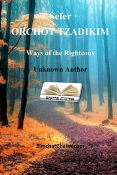 Paperback Sefer ORCHOT TZADIKIM - Ways of the Righteous [Large Print] Book
